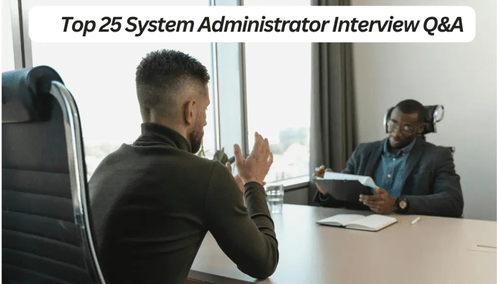 System Administrator Interview Questions 2025, System administrator interview questions 2025 pdf, Top 20 system administrator interview questions and answers, System Administrator interview questions and answers PDF, System administrator interview questions 2025 for freshers, System administrator interview questions 2025 pdf download, It Administrator interview questions and answers PDF, Windows Administrator interview questions and answers PDF, Scenario based interview questions for system, Sysadmin Interview Questions and Answers, system administrator interview questions and answers pdf, system administrator interview questions and answers multiple choice, system administrator interview questions and answers 2024, system administrator interview questions and answers guru99, system administrator interview questions and answers in hindi, wintel interview questions and answers, linux system administrator interview questions and answers, senior system administrator interview questions and answers pdf, linux system administrator interview questions and answers pdf, How do I prepare for a system administrator interview, What is the role of a sysadmin, What are the challenges of sysadmin, सिसडमिन की भूमिका क्या है, हमें आपको सिस्टम एडमिनिस्ट्रेटर के रूप में क्यों नियुक्त करना चाहिए, interview questions for system administrator, it administrator interview questions, system administrator interview questions, interview questions on system administrator, system administration interview questions, IT Administrator Interview Preparation, Windows/Linux Admin Interview Questions, Cloud Administrator Interview Q&A, System admin job interview tips, System administration roles and responsibilities, Technical interview questions for sysadmins, System administrator career 2025, DevOps and sysadmin questions, IT infrastructure interview guide, Server management interview questions, Troubleshooting and networking Q&A, System Administrator, interview questions and answers, interview questions for system administrator, interview questions on windows server, interview questions, interview questions for windows server administrator, interview questions on active directory, interview questions and answers pdf, interview questions and answers for freshers, interview questions to ask, interview questions and answers for experienced, Interview Questions, What are careers in IT, What is the best career for IT, What kind of career can you get with IT, इसमें करियर क्या हैं, आईटी नौकरियों के लिए कौन पात्र है, It careers list, It careers salary, It careers for freshers, It jobs in Delhi for Freshers, It careers in india, IT jobs list and salary, IT careers for beginners, It jobs in Delhi Government, software engineer, sw engineer, software developer, software developers, what is software engineer, what is software engineering, fresher jobs in delhi, job in delhi for fresher, fresher job in delhi, gurgaon job vacancy, job in gurgaon, job vacancy in delhi for freshers, job vacancy in gurgaon, jobs in gurgaon, the software developer, job of a software engineer, job of software engineer, job of software developer, highest paid it jobs, highest paying information technology jobs, IT Careers, future it jobs in demand 2025, top it jobs in demand for future, future it jobs in demand 2030, highest-paying tech jobs without a degree, highest paying tech jobs 2025, highest paying tech jobs in the world, it jobs list and salary for freshers, tech jobs 2025 reddit, Tech Jobs 2025, Windows Server, Linux Administration, Cloud Computing, Networking, DevOps, Job Preparation,