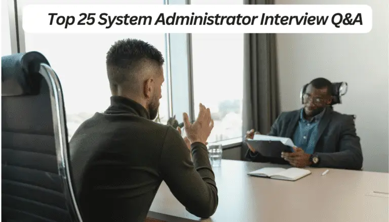 System Administrator Interview Questions 2025, System administrator interview questions 2025 pdf, Top 20 system administrator interview questions and answers, System Administrator interview questions and answers PDF, System administrator interview questions 2025 for freshers, System administrator interview questions 2025 pdf download, It Administrator interview questions and answers PDF, Windows Administrator interview questions and answers PDF, Scenario based interview questions for system, Sysadmin Interview Questions and Answers, system administrator interview questions and answers pdf, system administrator interview questions and answers multiple choice, system administrator interview questions and answers 2024, system administrator interview questions and answers guru99, system administrator interview questions and answers in hindi, wintel interview questions and answers, linux system administrator interview questions and answers, senior system administrator interview questions and answers pdf, linux system administrator interview questions and answers pdf, How do I prepare for a system administrator interview, What is the role of a sysadmin, What are the challenges of sysadmin, सिसडमिन की भूमिका क्या है, हमें आपको सिस्टम एडमिनिस्ट्रेटर के रूप में क्यों नियुक्त करना चाहिए, interview questions for system administrator, it administrator interview questions, system administrator interview questions, interview questions on system administrator, system administration interview questions, IT Administrator Interview Preparation, Windows/Linux Admin Interview Questions, Cloud Administrator Interview Q&A, System admin job interview tips, System administration roles and responsibilities, Technical interview questions for sysadmins, System administrator career 2025, DevOps and sysadmin questions, IT infrastructure interview guide, Server management interview questions, Troubleshooting and networking Q&A, System Administrator, interview questions and answers, interview questions for system administrator, interview questions on windows server, interview questions, interview questions for windows server administrator, interview questions on active directory, interview questions and answers pdf, interview questions and answers for freshers, interview questions to ask, interview questions and answers for experienced, Interview Questions, What are careers in IT, What is the best career for IT, What kind of career can you get with IT, इसमें करियर क्या हैं, आईटी नौकरियों के लिए कौन पात्र है, It careers list, It careers salary, It careers for freshers, It jobs in Delhi for Freshers, It careers in india, IT jobs list and salary, IT careers for beginners, It jobs in Delhi Government, software engineer, sw engineer, software developer, software developers, what is software engineer, what is software engineering, fresher jobs in delhi, job in delhi for fresher, fresher job in delhi, gurgaon job vacancy, job in gurgaon, job vacancy in delhi for freshers, job vacancy in gurgaon, jobs in gurgaon, the software developer, job of a software engineer, job of software engineer, job of software developer, highest paid it jobs, highest paying information technology jobs, IT Careers, future it jobs in demand 2025, top it jobs in demand for future, future it jobs in demand 2030, highest-paying tech jobs without a degree, highest paying tech jobs 2025, highest paying tech jobs in the world, it jobs list and salary for freshers, tech jobs 2025 reddit, Tech Jobs 2025, Windows Server, Linux Administration, Cloud Computing, Networking, DevOps, Job Preparation,